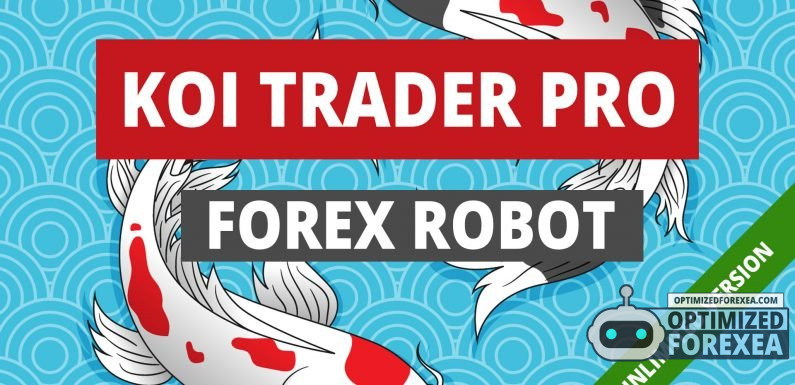 Koi Trader Pro EA – 無制限バージョンのダウンロード