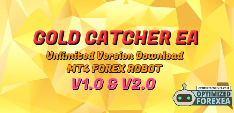 Gold Catcher EA V1.0 & V2.0 – Descarga de versión ilimitada