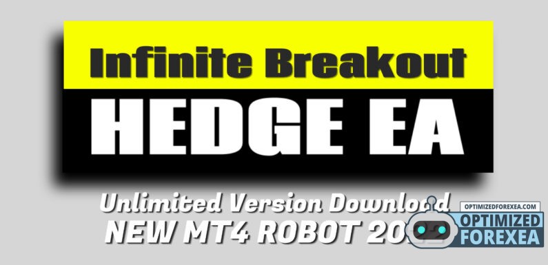 Infinite Breakout Hedge EA – Muat turun Versi Tanpa Had