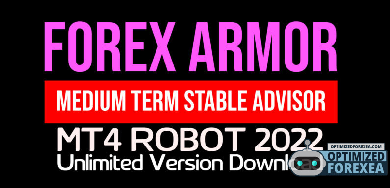 Forex Armor EA – Onbeperkte versie downloaden