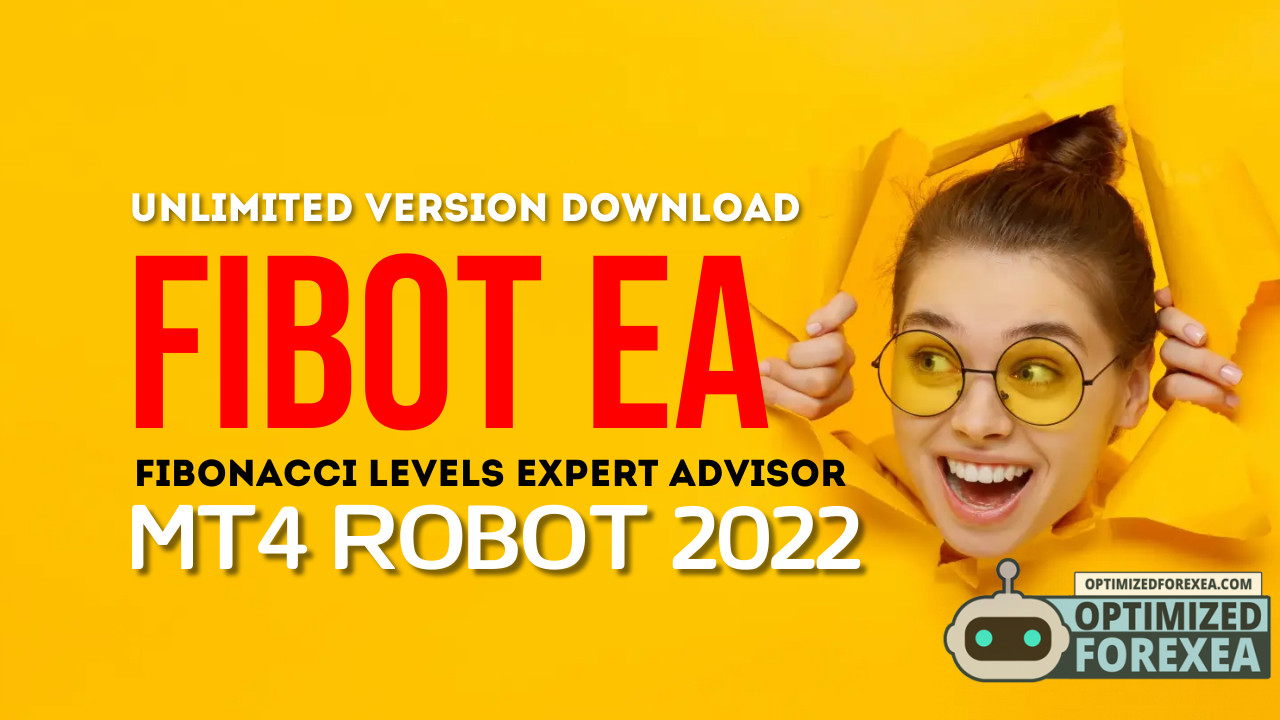 Fibot EA Unlimited Version Download Free Forex Opitmized EA Download