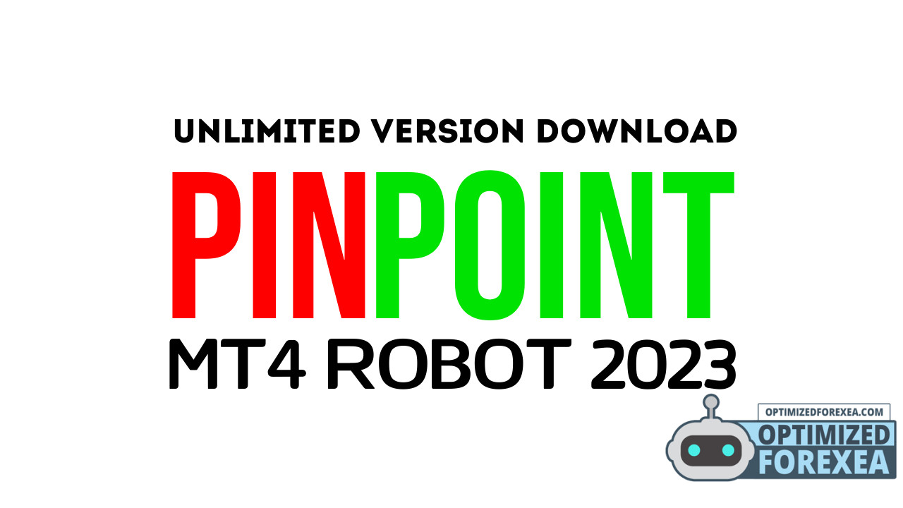 PinPoint EA Unlimited Version Download Free Forex Opitmized EA Download