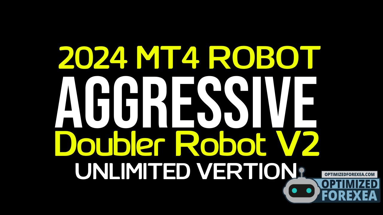 Aggressive Doubler Robot V2 Unlimited Version Download Free Forex